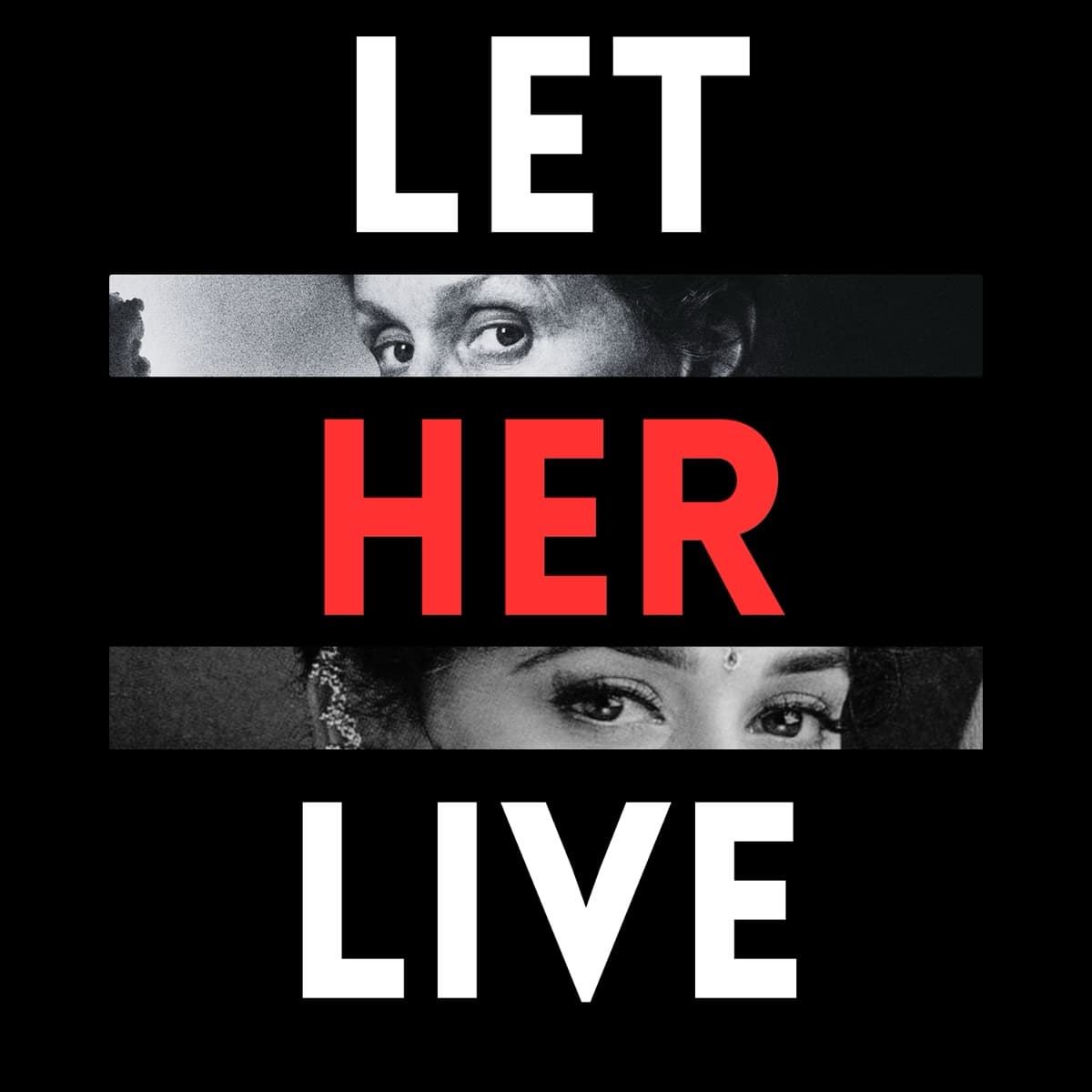 Let Her Live